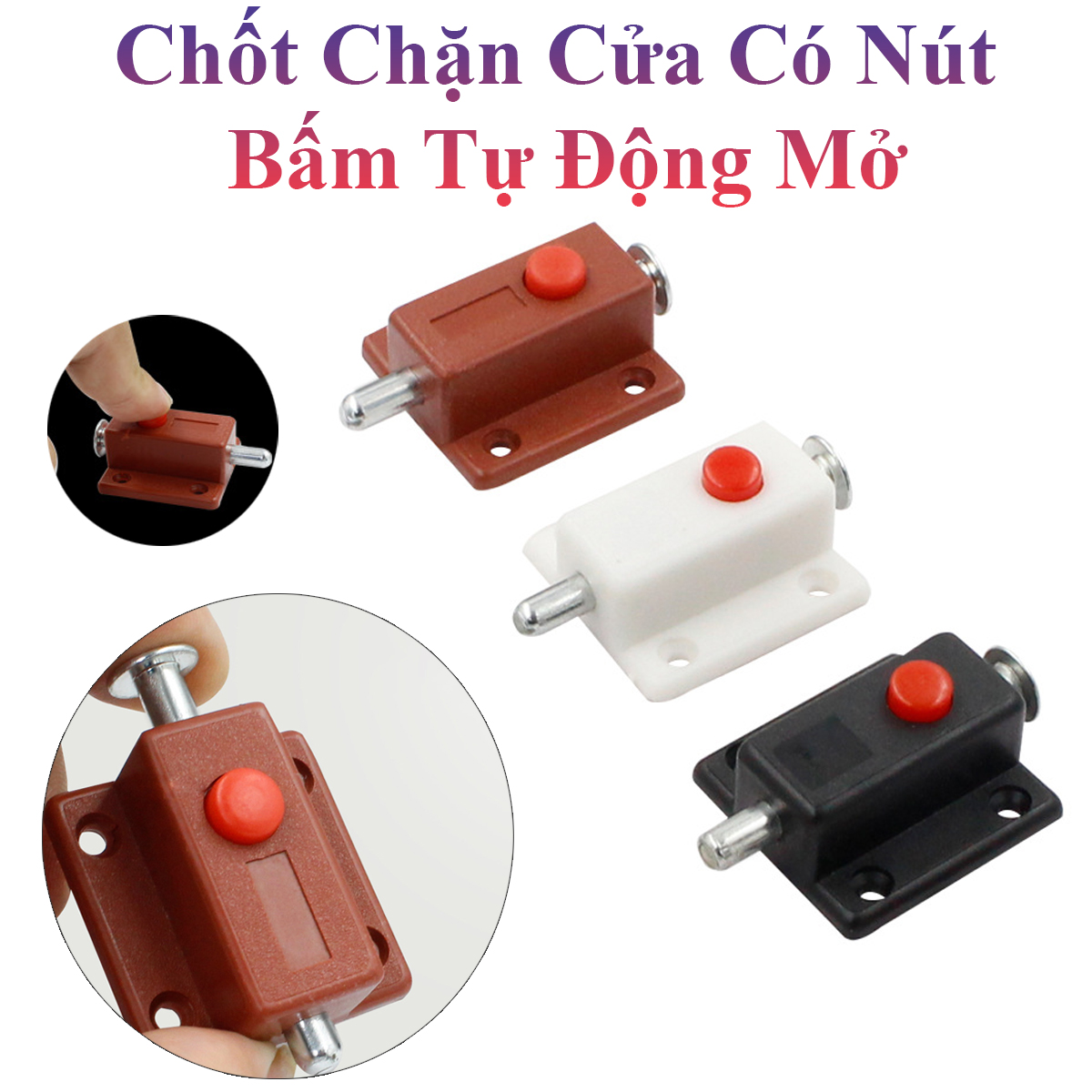 Chốt Chặn Cửa Có Nút Bấm Tự Động Mở Tiện Lợi