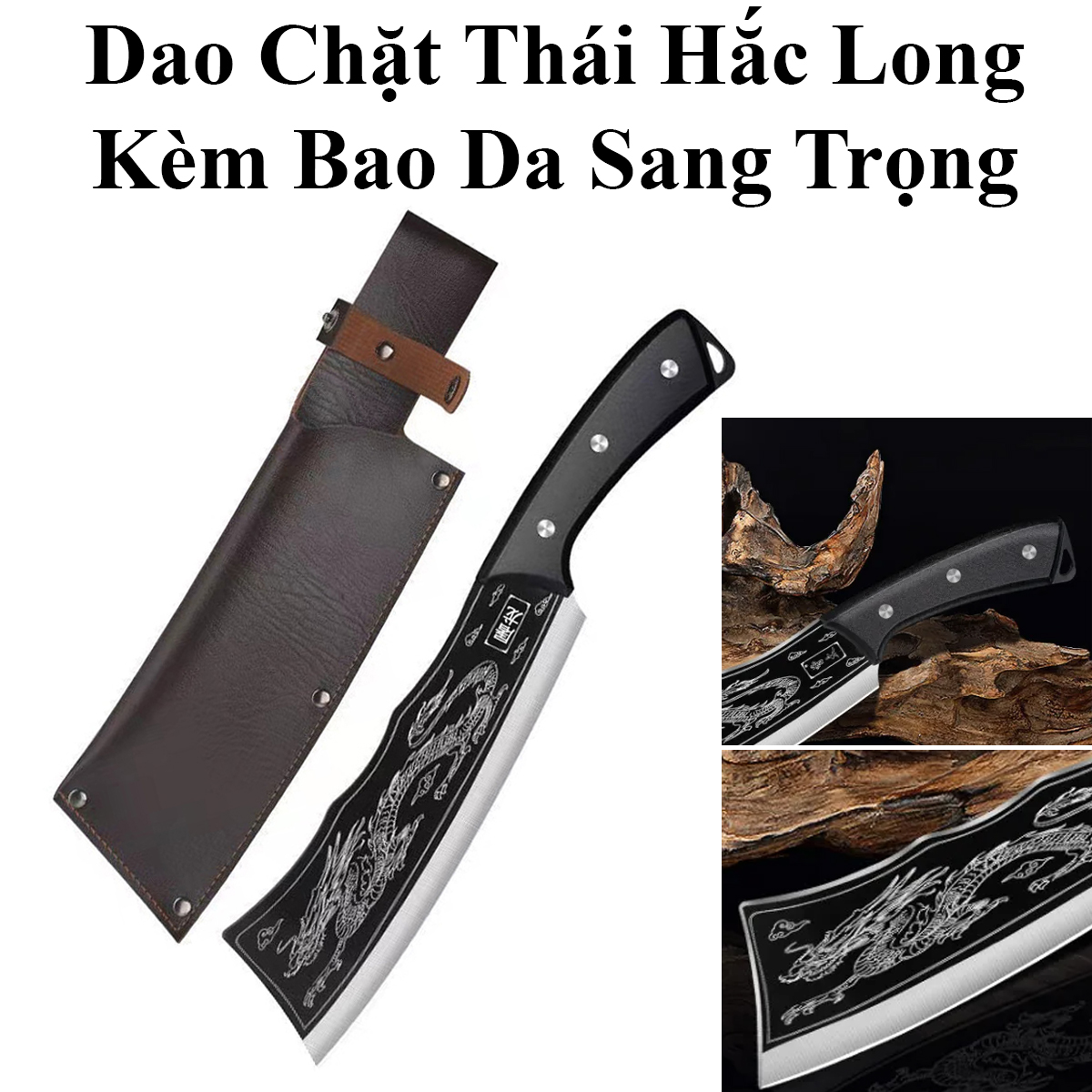 Dao Chặt Thái Hắc Long Chất Liệu Thép Mangan Khắc Laser Họa Tiết Vân Rồng 33Cm Kèm Bao Da