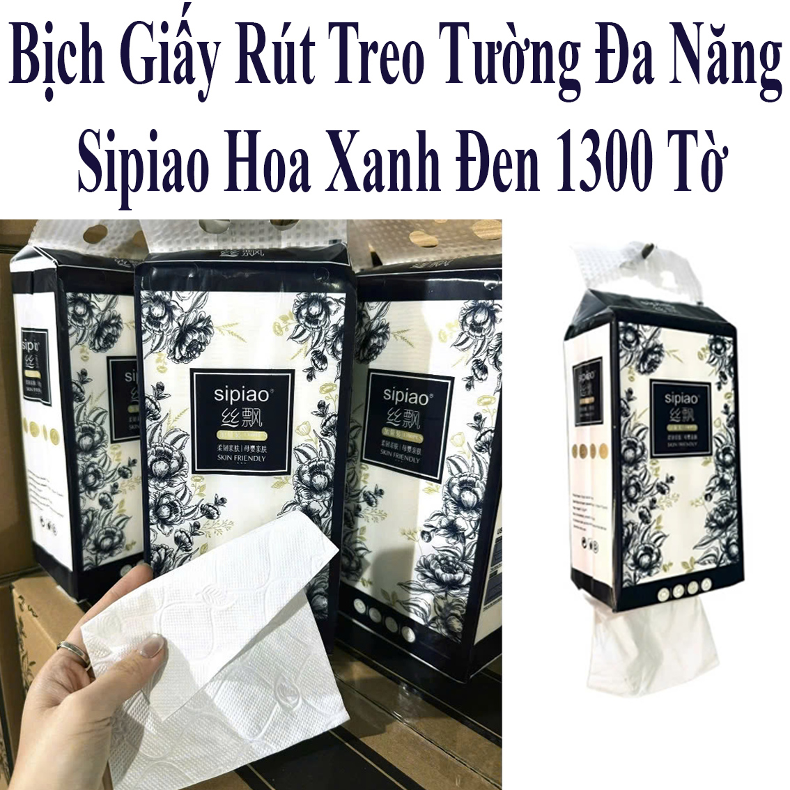 Bịch Giấy Rút Treo Tường Đa Năng Sipiao Hoa Xanh Đen 1300 Tờ Thấm Hút Tốt