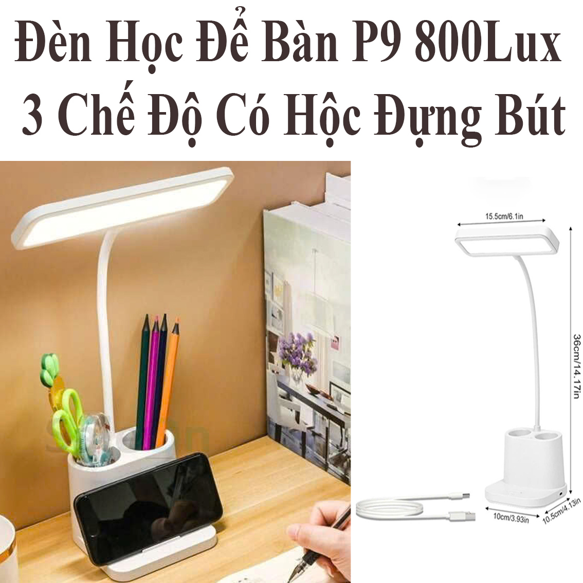 Đèn Học Để Bàn P9 800Lux 3 Chế Độ Ánh Sáng Trắng – Vàng – Trắng Vàng Có Hộc Đựng Bút