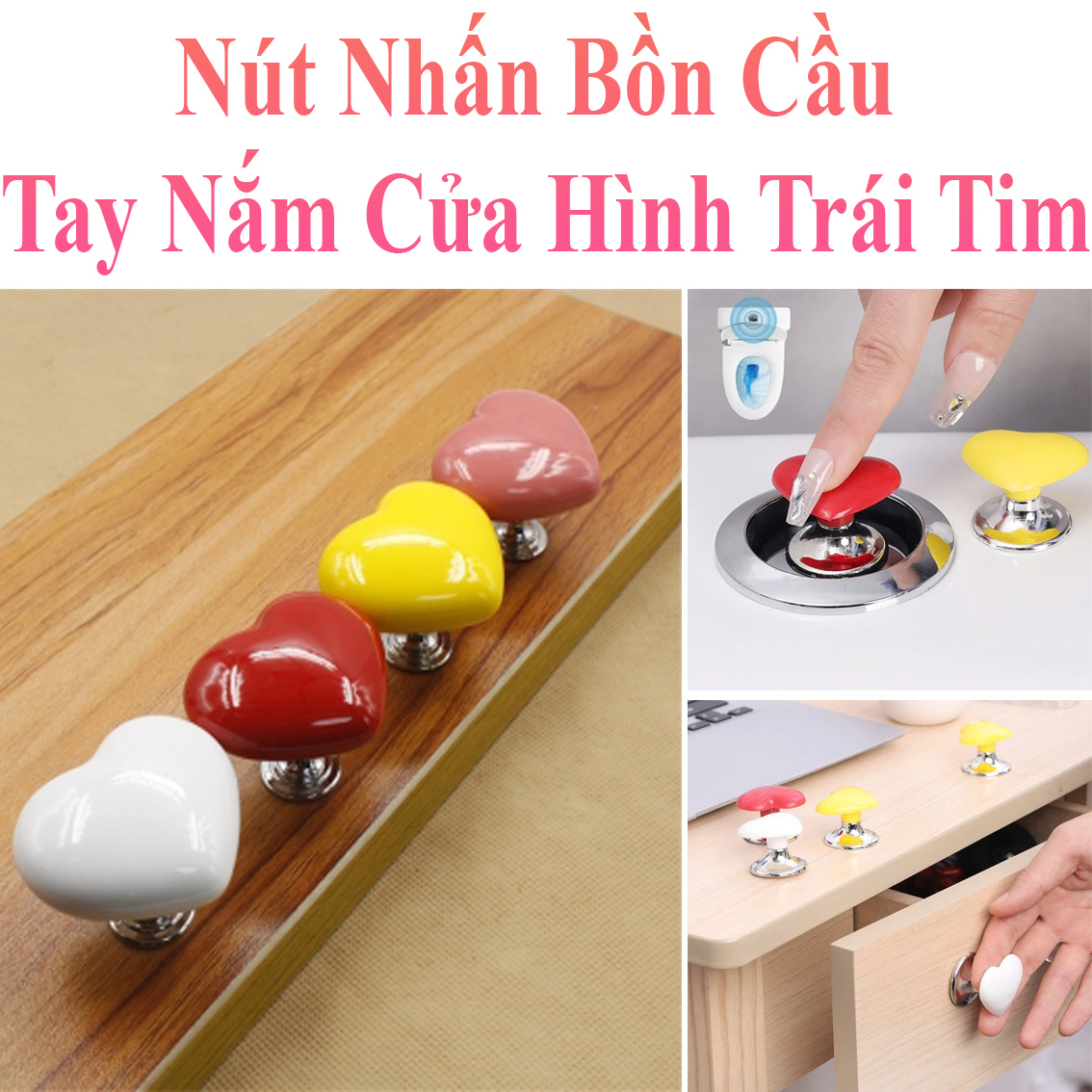 Nút Nhấn Bồn Cầu, Tay Nắm Ngăn Kéo Tủ Hình Trái Tim Đầy Màu Sắc