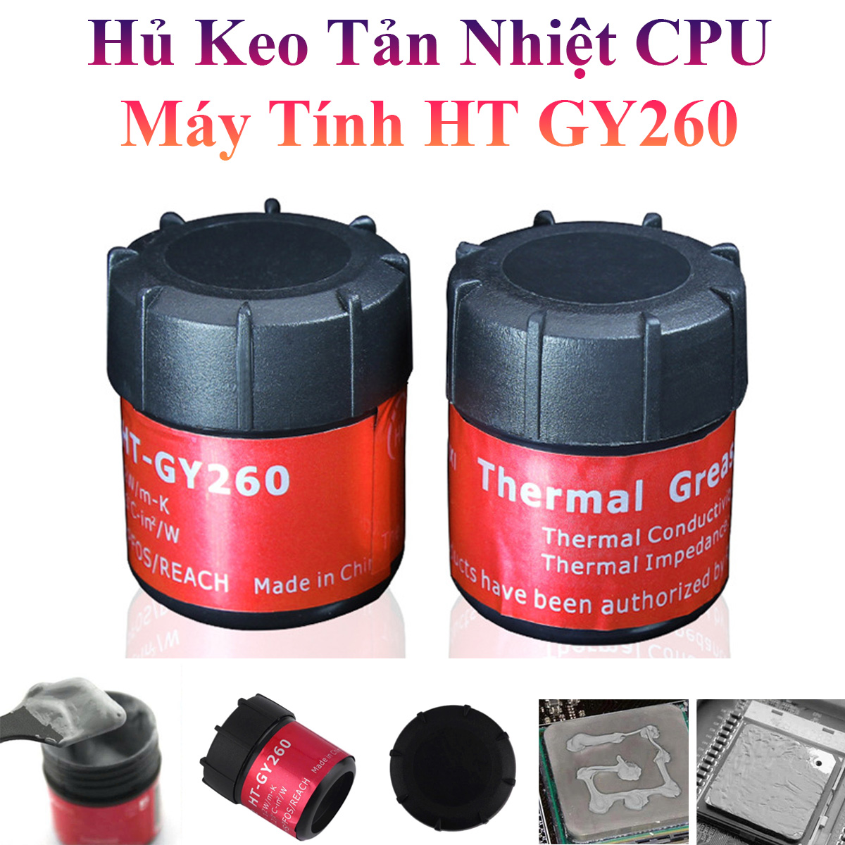Hủ Keo Tản Nhiệt Cpu Ht Gy260 Giúp Làm Mát Máy Tính Nhanh Chóng