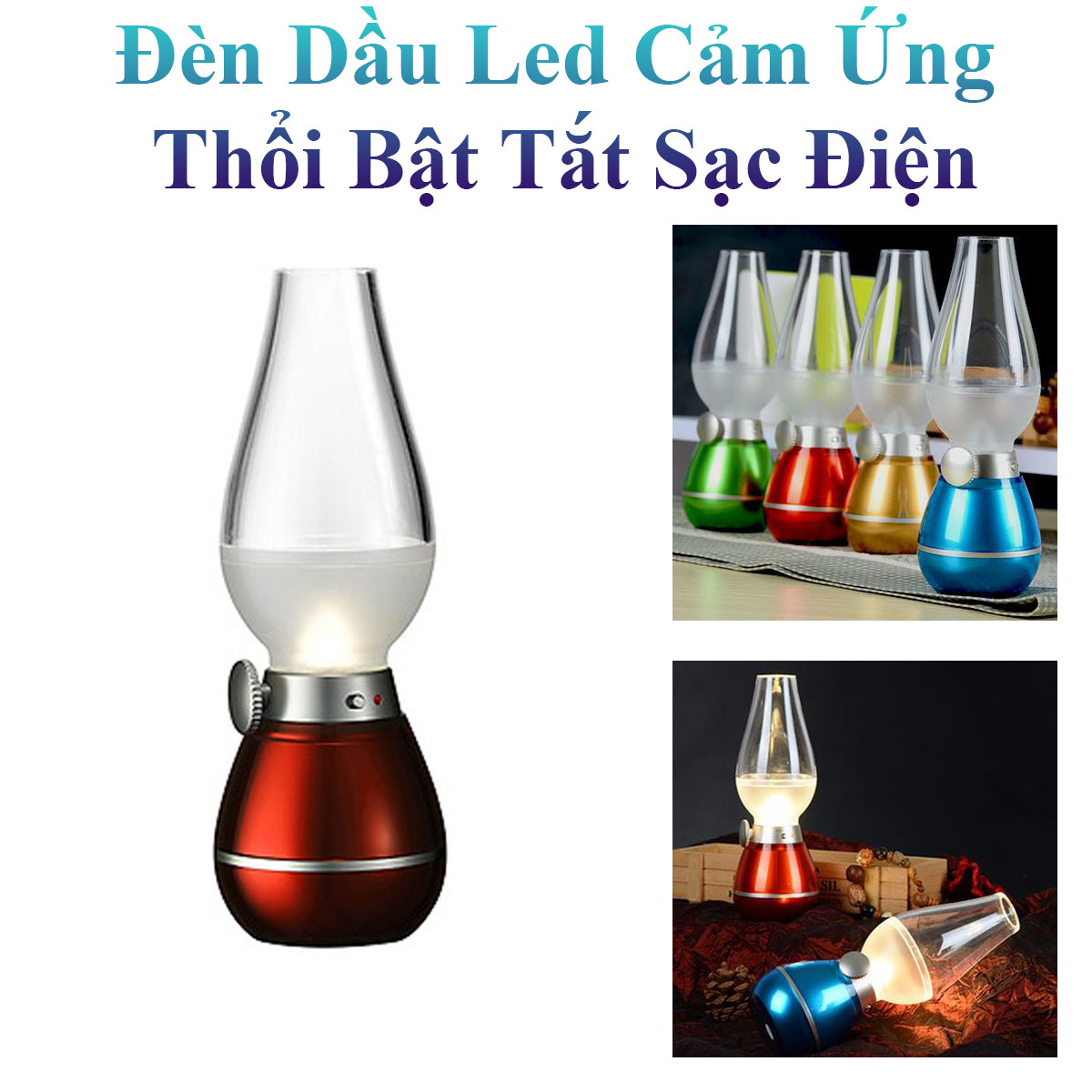 Đèn Dầu Led Cảm Ứng Thổi Bật Tắt Sạc Điện