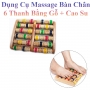 Dụng Cụ Massage Bàn Chân 6 Thanh Bằng Gỗ + Cao Su Tiện Lợi