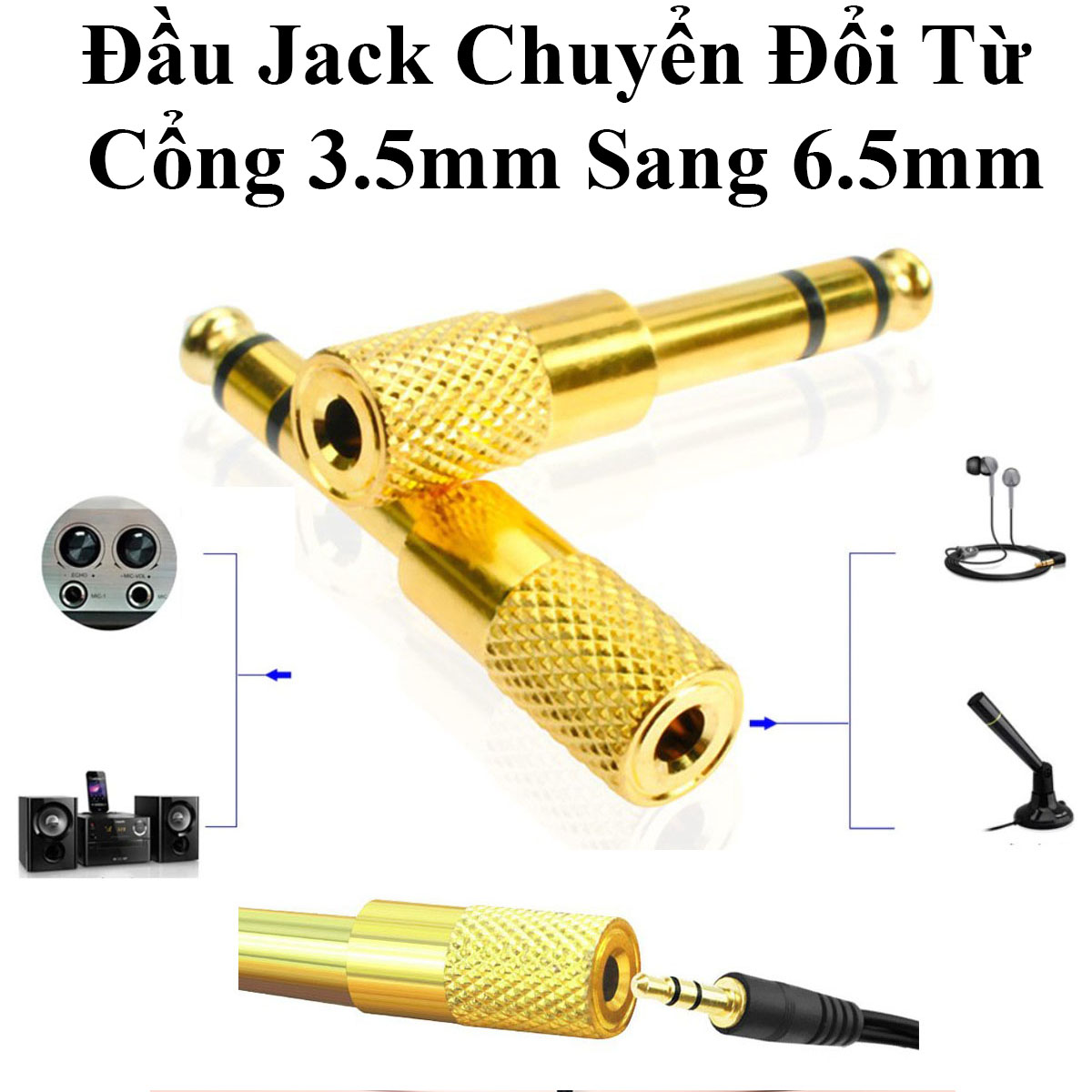 Đầu Jack Chuyển Đổi Âm Thanh Từ Cổng Âm 3.5Mm Sang Cổng Dương 6.5Mm